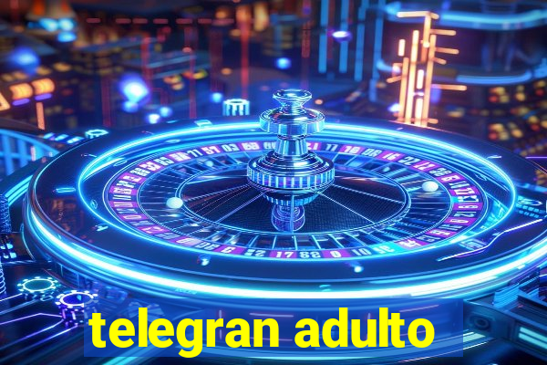 telegran adulto